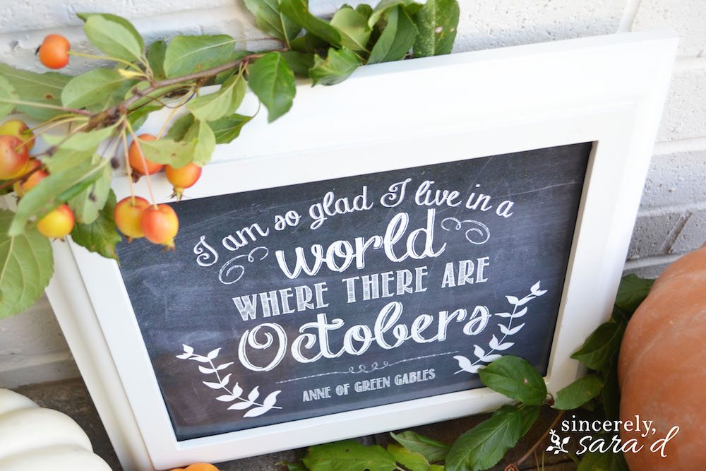 FREE FALL PRINTABLE!! "I'm so glad I live in a world where there are Octobers" -Anne of Green Gables